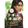 Enola Holmes et l'élégante évasion