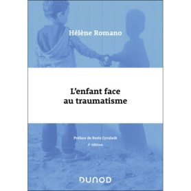 L'enfant face au traumatisme - 2e éd.