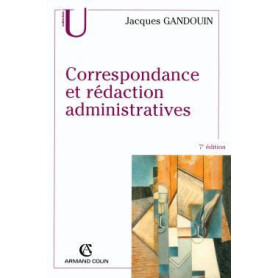 Correspondance et rédaction administratives