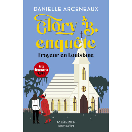Glory B. enquête - Frayeur en Louisiane