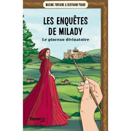 Les Enquêtes de Milady - Tome 3 Le pinceau divinatoire