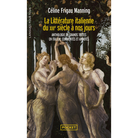 La littérature italienne - Du XIIIe siècle à nos jours