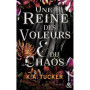 Une Reine des Voleurs & du Chaos