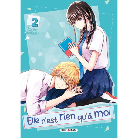 Elle n'est rien qu'à moi ! T02