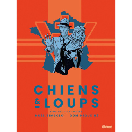 Chiens et Loups - Tome 02