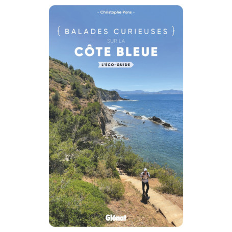 Balades curieuses sur la Côte Bleue