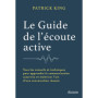 Le Guide de l'écoute active - Techniques pour une communication réussie