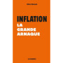 Inflation - La Grande arnaque