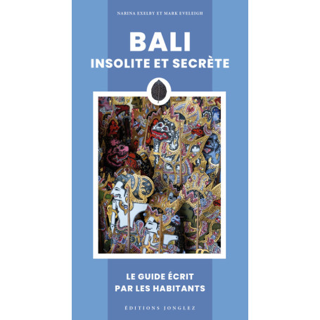 Bali insolite et secrète