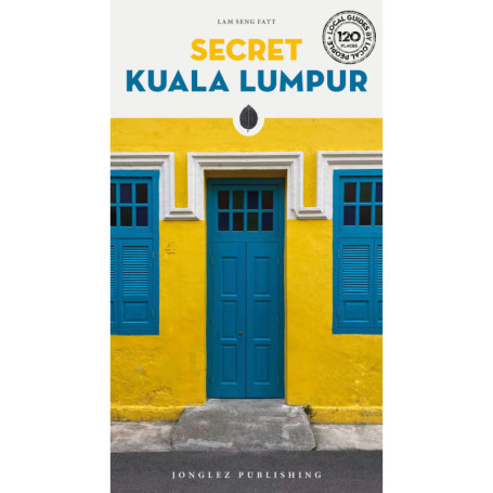 Secret Kuala Lumpur