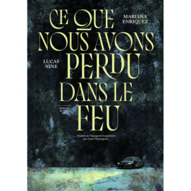 Ce que nous avons perdu dans le feu - Mariana Enriquez