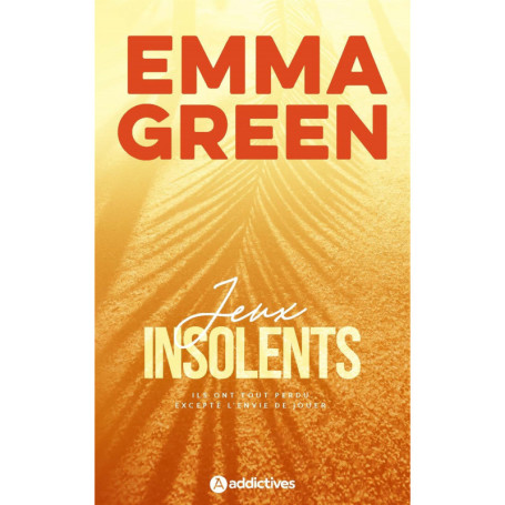 Jeux insolents - Édition revue et augmentée