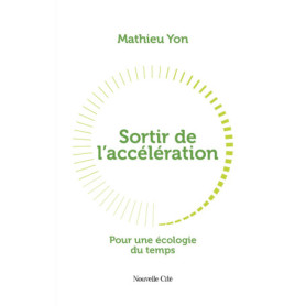 Sortir de l'accélération