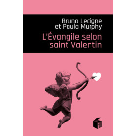 L'Evangile selon saint Valentin