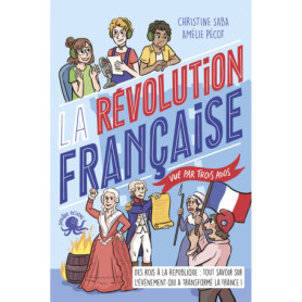 La Révolution française, vue par trois ados - 100 % Vrai