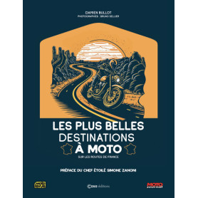 Les plus belles destinations à Moto - Sur les routes de France