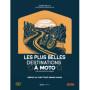 Les plus belles destinations à Moto - Sur les routes de France