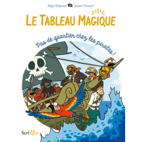 Tableau magique - Pas de quartier pour les pirates
