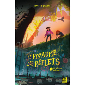 Le Royaume des reflets - Tome 1 La Mélodie des ombres