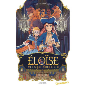 Éloïse, Mousquetaire du roi