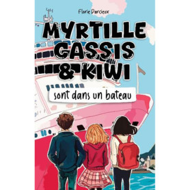 Myrtille Cassis et Kiwi sont dans un bateau