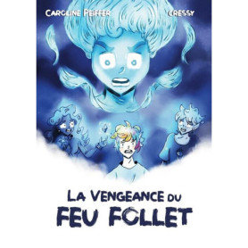 La vengeance du feu follet