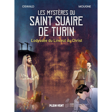 Les mystères du Saint Suaire de Turin