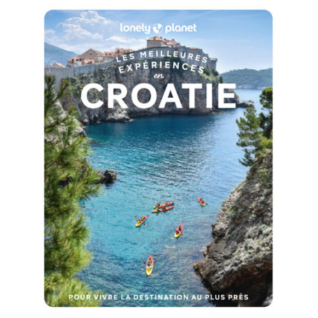 Les meilleures Expériences en Croatie 1ed
