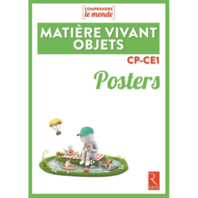 Posters Matière, vivant, objets CP-CE1