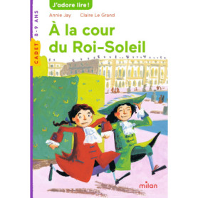 À la cour du roi Soleil