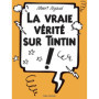 La vraie vérité sur Tintin