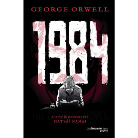 1984 - Roman graphique adapté de George Orwell
