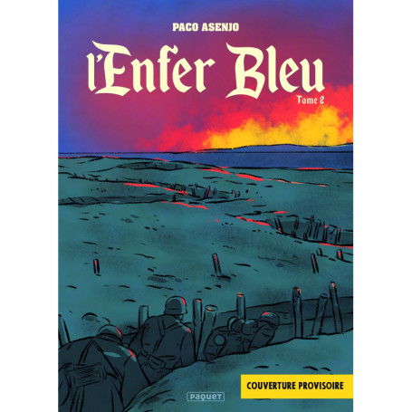L'ENFER BLEU - TOME 2