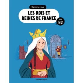 Raconte-moi les rois et reines en BD