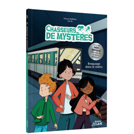 Chasseurs de mystères - Tome 11 : Braquage dans le métro