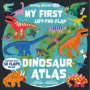 My First Lift-the-Flap Dinosaur Atlas - anglais -
