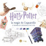 D'après les films Harry Potter : la magie de l'aquarelle