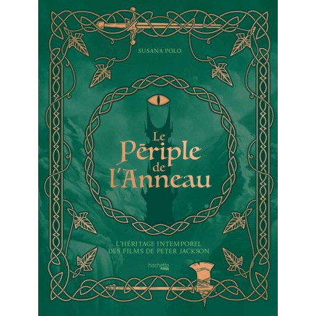 Le périple de l'Anneau - L'héritage intemporel des films de Peter Jackson