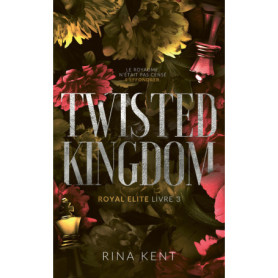 Twisted Kingdom, Royal Elite Tome 3