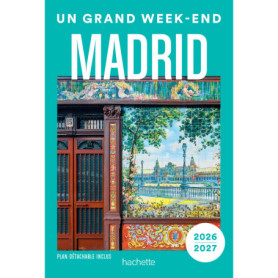 Madrid Guide Un Grand Week-end