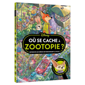 ZOOTOPIE - Où se cache à Zootopie ? - Cherche et Trouve - Disney