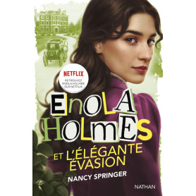 Enola Holmes et l'élégante évasion