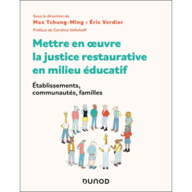 Mettre en oeuvre la justice restaurative en milieu éducatif