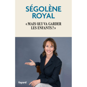 Mais qui va garder les enfants ?