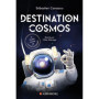 Destination cosmos