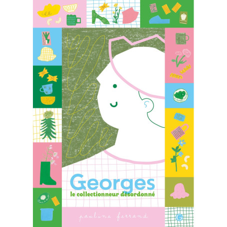 Georges le collectionneur désordonné