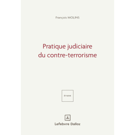 Pratique judiciaire du contre-terrorisme