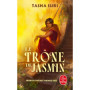 Le Trône de jasmin (Les Royaumes ardents, Tome 1)