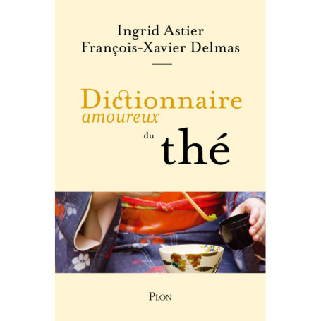Dictionnaire amoureux du thé