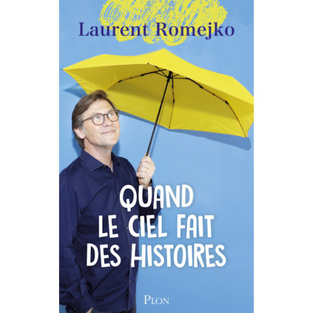 Quand le ciel fait des histoires